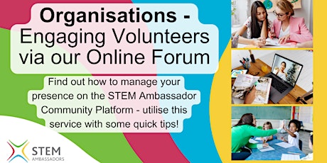 Organisations - Engaging Volunteers via our Online Forum