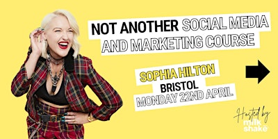 Imagem principal do evento Not Another Social Media and Marketing Course with Sophia Hilton