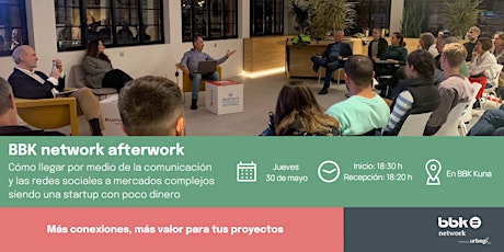 BBK network afterwork: Llegar a mercados complejos con comunicación y RRSS