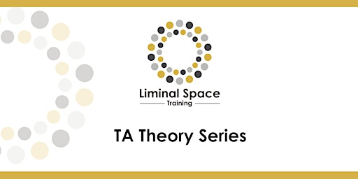 TA Theory Series - Impasse Theory *New Date* primary image