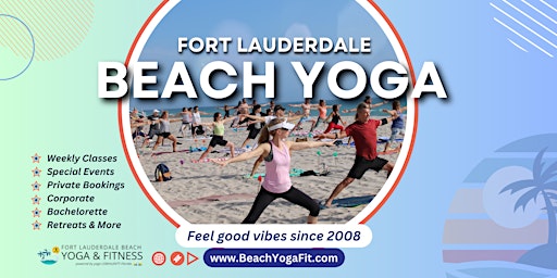Primaire afbeelding van Beach Yoga Friday  ࿐ ࿔*: Good Vibes w/ Ft Lauderdales' Fav since 2008