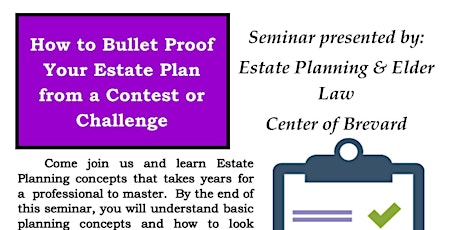 How To Bullet Proof Your Estate Plan From A Contest Or Challenge