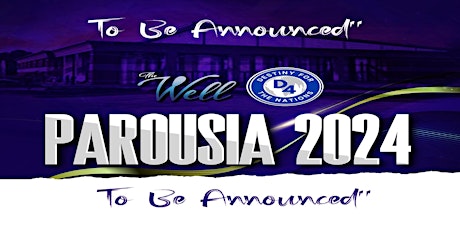 Parousia Encounter 2024