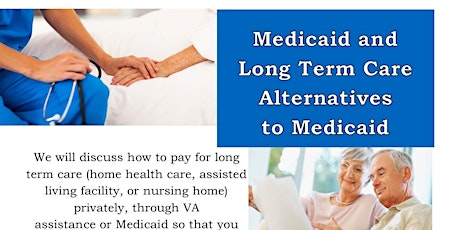Medicaid and Long Term Care Alternative to Medicaid