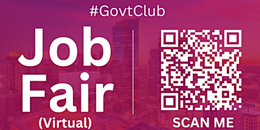 Imagen principal de #GovtClub Virtual Job Fair / Career Expo Event #Phoenix #PHX
