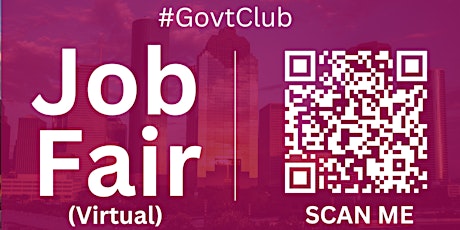 #GovtClub Virtual Job Fair / Career Expo Event #Houston #IAH
