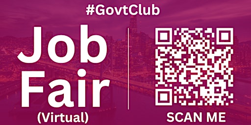 Imagen principal de #GovtClub Virtual Job Fair / Career Expo Event #SFO