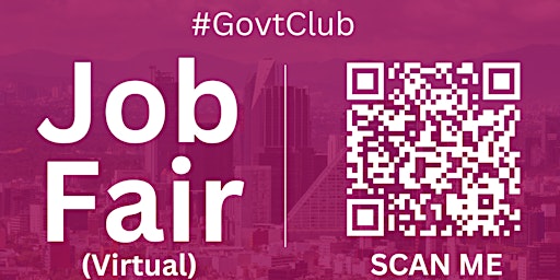 Primaire afbeelding van #GovtClub Virtual Job Fair / Career Expo Event #MexicoCity