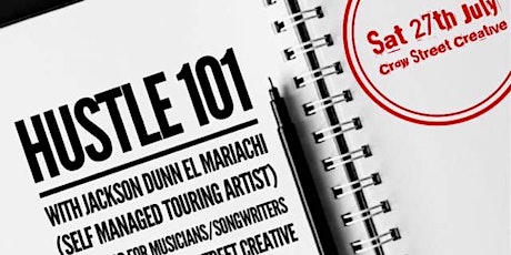 Hustle 101: FREE workshop for musicians and performers primary image