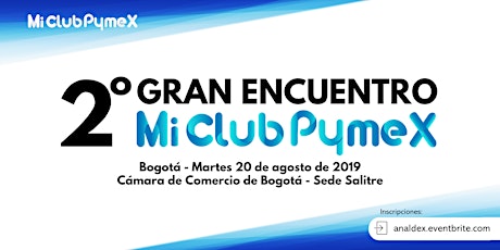 Imagen principal de 2o Gran Encuentro Mi Club Pymex