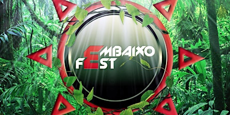 EMBAIXO FEST - AGOSTO 2019