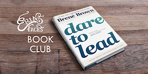 Hauptbild für Erin's Faces Book Club - Dare to Lead (Part 3-END)