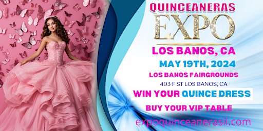 Primaire afbeelding van Expo Quinceaneras IL- Los Banos, ca