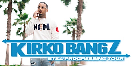 Kirko Bangz: Still Progressing Tour primary image