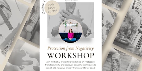 Imagem principal do evento Protection from Negativity Workshop