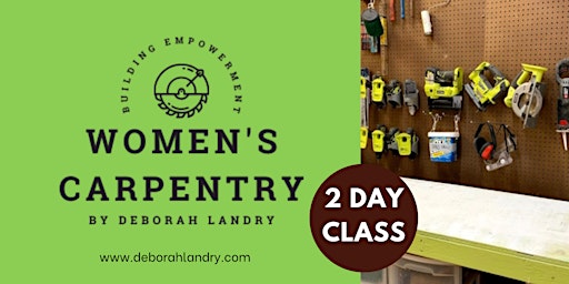 Image principale de Women's Carpentry: Two Day Class |  (Sat - Sun)