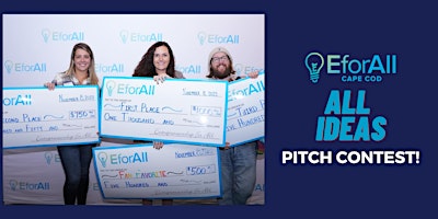 Primaire afbeelding van All Ideas Pitch Contest | Spring 2024 | Cape Cod