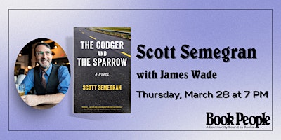 Hauptbild für BookPeople Presents: Scott Semegran - The Codger and the Sparrow