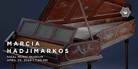 Marcia Hadjimarkos at Sigal Music Museum