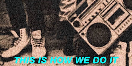Hauptbild für This Is How We Do It! with DJ Steve Dub