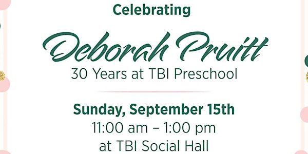 Deborah Pruitt 30th Anniversary Celebration