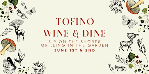 Imagem principal do evento Tofino Wine & Dine