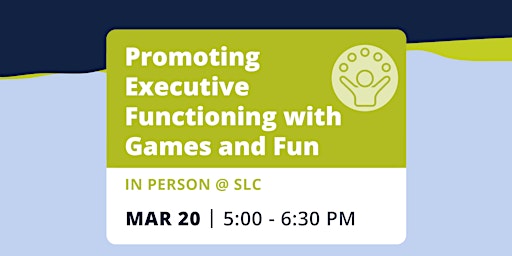 Imagen principal de Promoting Executive Functioning with Games and Fun