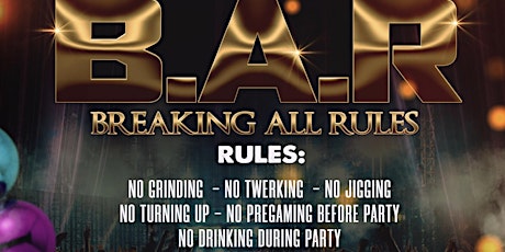 BAR: BREAKING ALL THE RULES primary image