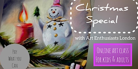 Imagem principal do evento Online Art Class  - Christmas Special Family Event - Pay What You Can