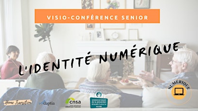 Primaire afbeelding van Visio-conférence senior GRATUITE - l'identité numérique