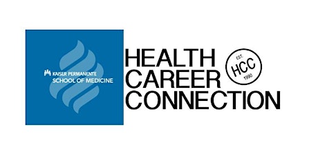 Health Career Connection:  Kaiser Permanente School of Medicine Webinar RSVP primary image