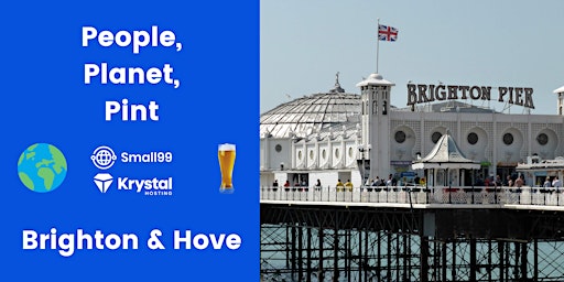 Hauptbild für Brighton and Hove - People, Planet, Pint: Sustainability Meetup