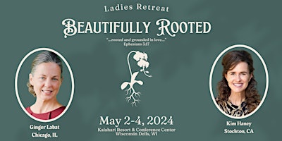 Imagem principal do evento Ladies Retreat 2024  "Beautifully Rooted" Wisconsin District UPCI