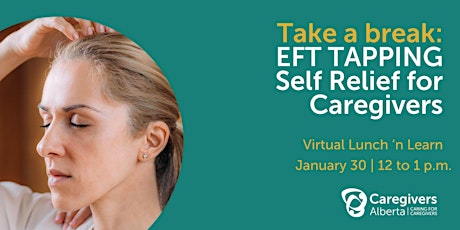 Take  a Break – EFT Tapping Self Relief for Caregivers primary image