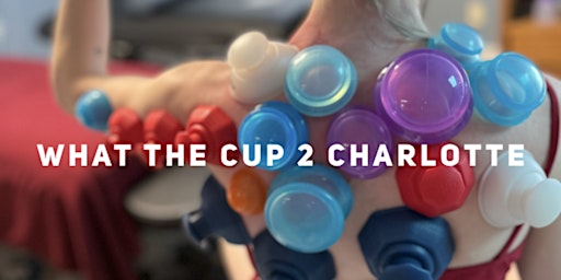 Imagen principal de What the Cup 2 Spine & Neuromuscular Conditions - Charlotte