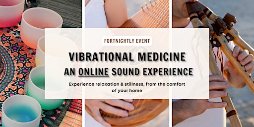 Vibrational Medicine -  An ONLINE Sound Experience primary image