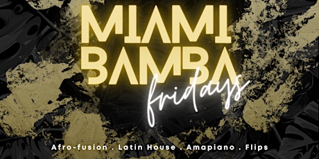 Primaire afbeelding van Miami Bamba Fridays - New Years Weekend Party at RSVP Southend