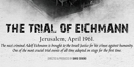 The Trial of Eichmann (World Premiere)