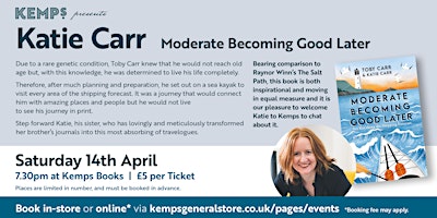 Imagen principal de Katie Carr :  Moderate Becoming Good Later - Author Talk