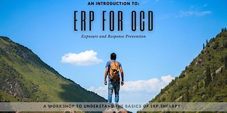 Introduction to Exposure and Response Prevention for OCD (ERP - Ex/RP) primary image