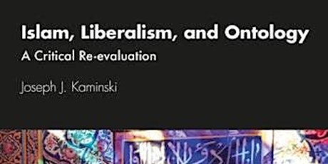 Primaire afbeelding van ISLAM, LIBERALISM AND ONTOLOGY: A CRITICAL RE-EVALUATION