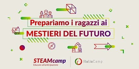 Immagine principale di STEAMcamp, edizione settembre 2019 
