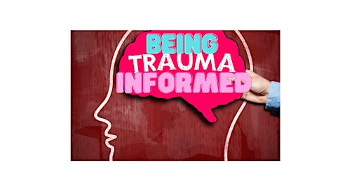 Imagem principal do evento Being Trauma Informed - GALWAY