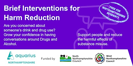Brief Interventions for Harm Reduction (Northamptonshire, UK)