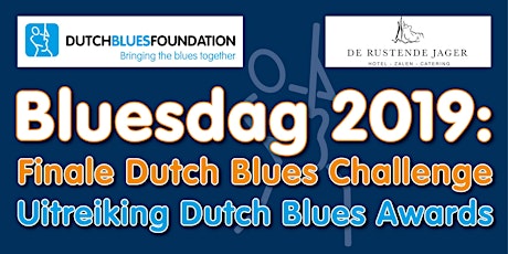 Bluesdag: Finale Dutch Blues Challenge 2019 en Dutch Blues Awards