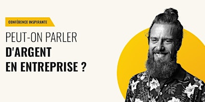 Immagine principale di Conférence inspirante : peut-on parler d'argent en entreprise ? 