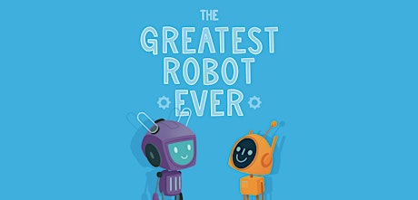 The Greatest Robot Ever @ Altrincham Library primary image