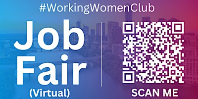 Imagen principal de #WorkingWomenClub Virtual Job Fair / Career Expo Event #Austin #AUS