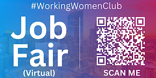 Imagem principal de #WorkingWomenClub Virtual Job Fair / Career Expo Event #Phoenix #PHX