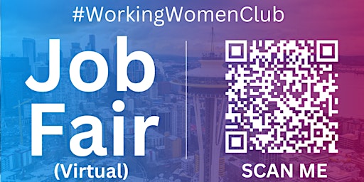 Image principale de #WorkingWomenClub Virtual Job Fair / Career Expo Event #Seattle #SEA